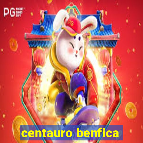 centauro benfica